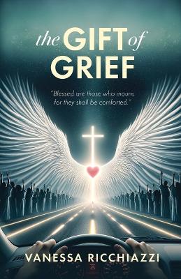 The Gift of Grief book