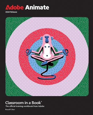 Adobe Animate Classroom in a Book 2024 Release book