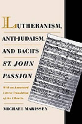 Lutheranism, Anti-Judaism, and Bach's St. John Passion book