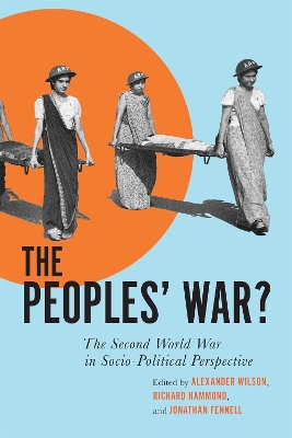 The Peoples’ War?: The Second World War in Sociopolitical Perspective book