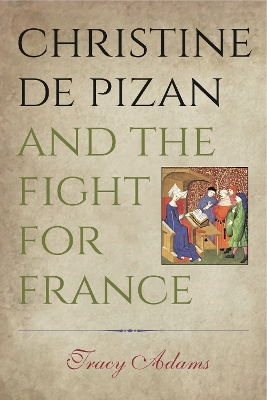 Christine de Pizan and the Fight for France book