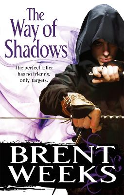 Way Of Shadows by Brent Weeks