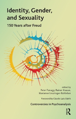 Identity, Gender, and Sexuality: 150 Years After Freud by Peter Fonagy