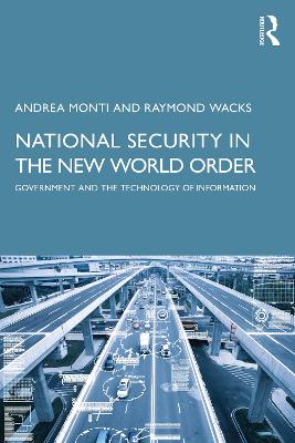 National Security in the New World Order: Government and the Technology of Information book