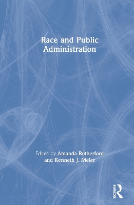 Race and Public Administration book