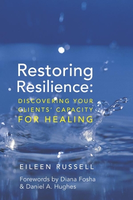 Restoring Resilience: Discovering Your Clients' Capacity for Healing book