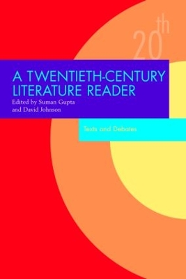 A Twentieth Century Literature Reader by Suman Gupta