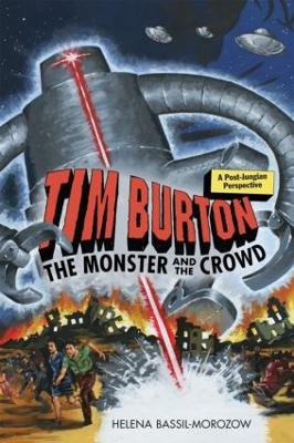 Tim Burton: The Monster and the Crowd book