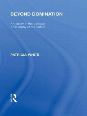 Beyond Domination by Patricia White