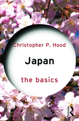 Japan: The Basics by Christopher P. Hood