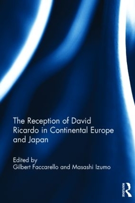 Reception of David Ricardo in Continental Europe and Japan by Gilbert Faccarello