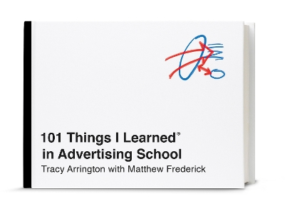 101 Things I Learned In Advertising School book