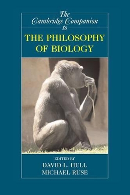 Cambridge Companion to the Philosophy of Biology by Michael Ruse