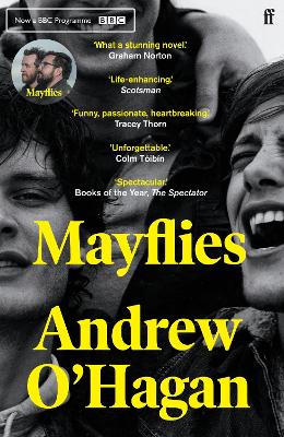 Mayflies: From the author of the Sunday Times bestseller Caledonian Road book