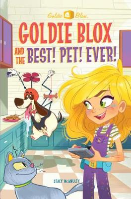 Goldie Blox and the Best! Pet! Ever! book