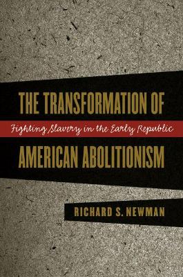 Transformation of American Abolitionism book