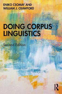 Doing Corpus Linguistics by Eniko Csomay