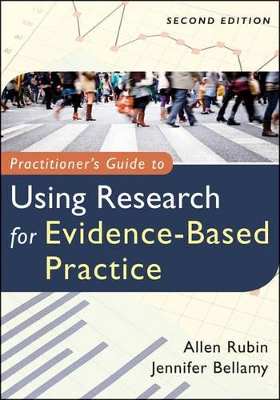 Practitioner's Guide to Using Research for Evidence-Based Practice book