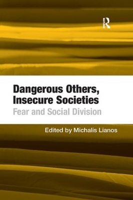 Dangerous Others, Insecure Societies: Fear and Social Division book