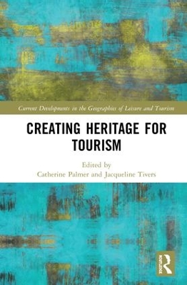 Creating Heritage for Tourism book