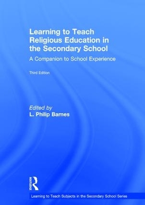 Learning to Teach Religious Education in the Secondary School by L. Philip Barnes