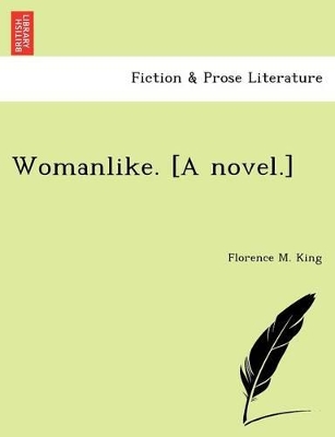 Womanlike. [A Novel.] book