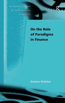 On the Role of Paradigms in Finance by Kavous Ardalan