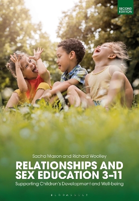 Relationships and Sex Education 3–11: Supporting Children’s Development and Well-being by Dr Sacha Mason