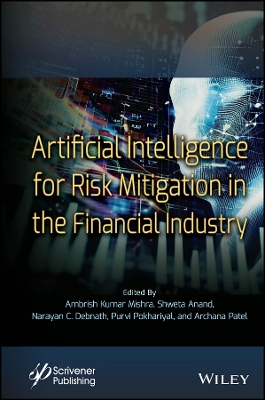 Artificial Intelligence for Risk Mitigation in the Financial Industry book