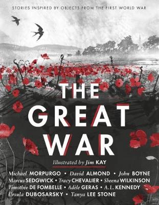 The Great War: Stories Inspired by Objects from the First World War by Various