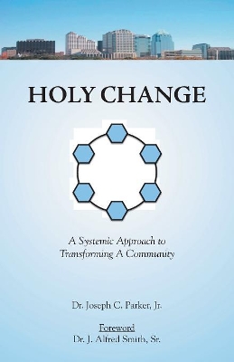 Holy Change: A Systemic Approach to Transforming a Community book