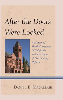 After the Doors Were Locked by Daniel E. Macallair