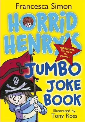 Horrid Henry's Jumbo Joke Book (3-in-1) book