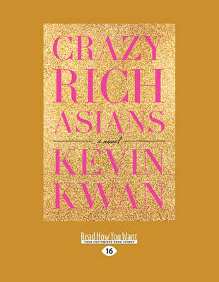 Crazy Rich Asians by Kevin Kwan