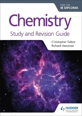 Chemistry for the IB Diploma Study and Revision Guide book