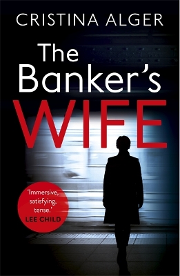 The Banker's Wife: The addictive thriller that will keep you guessing book