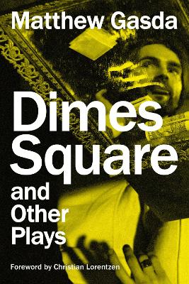 Dimes Square and Other Plays book