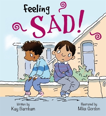 Feelings and Emotions: Feeling Sad book