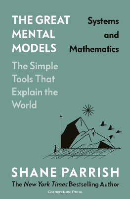 The Great Mental Models: Systems and Mathematics book