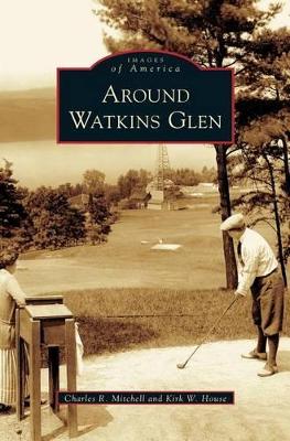 Around Watkins Glen book