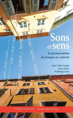 Sons et sens: La prononciation du français en contexte book