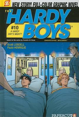 Hardy Boys #10: A Hardy's Day Night, The by Scott Lobdell