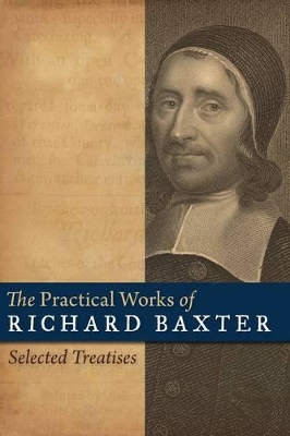 Practical Works of Richard Baxter book