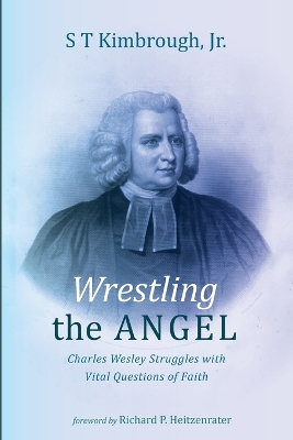 Wrestling the Angel by S T Kimbrough, Jr