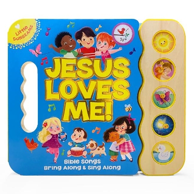 Jesus Loves Me! (Little Sunbeams) book