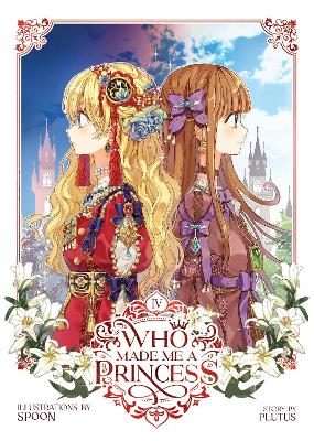 Who Made Me a Princess Vol. 4 book