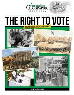 Aust Geographic History The Right To Vote book
