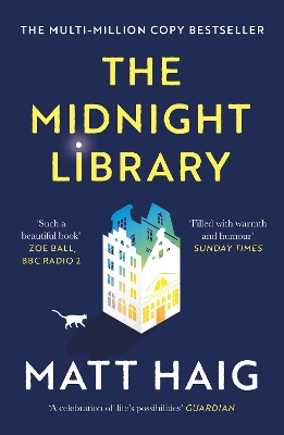 The Midnight Library: The No.1 Sunday Times bestseller and worldwide phenomenon by Matt Haig