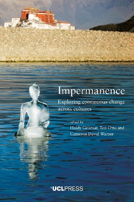 Impermanence: Exploring Continuous Change Across Cultures book