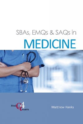 SBAs, EMQs & SAQs in MEDICINE book